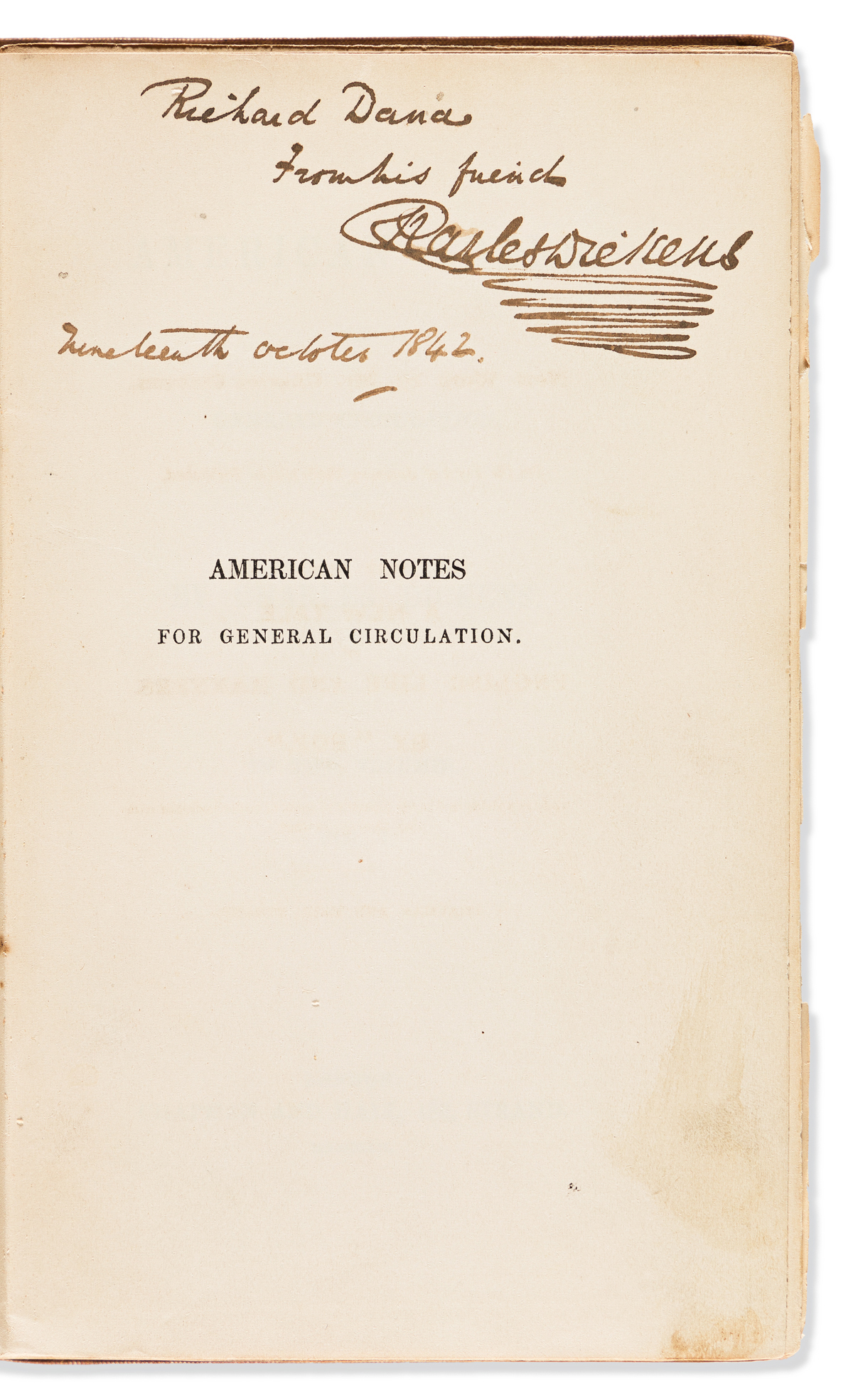 DICKENS, CHARLES. American Notes for General Circulation.